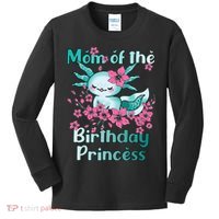 Mom Of The Birthday Princess And Axolotl Birthday Kids Long Sleeve Shirt thumb 0