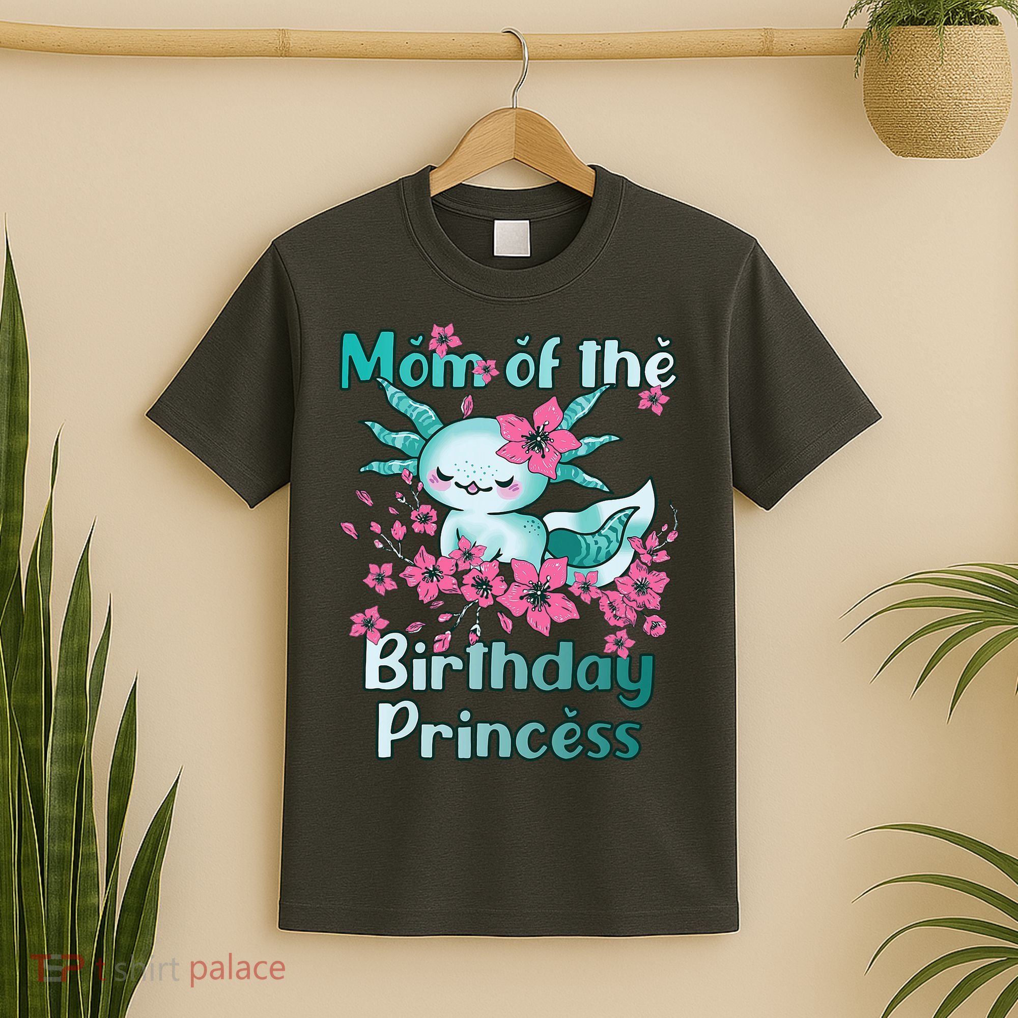 Mom Of The Birthday Princess And Axolotl Birthday T-Shirt