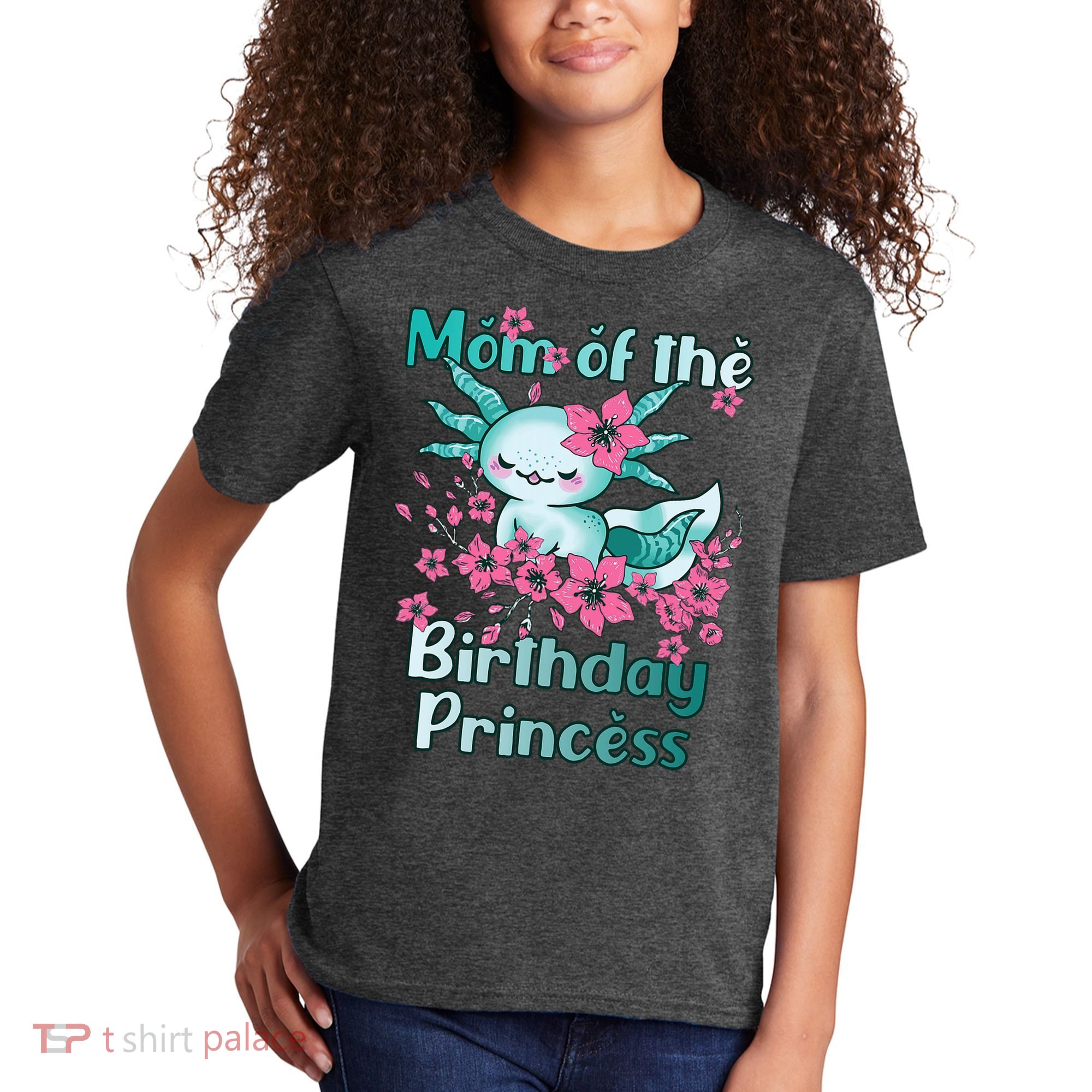 Mom Of The Birthday Princess And Axolotl Birthday Kids T-Shirt