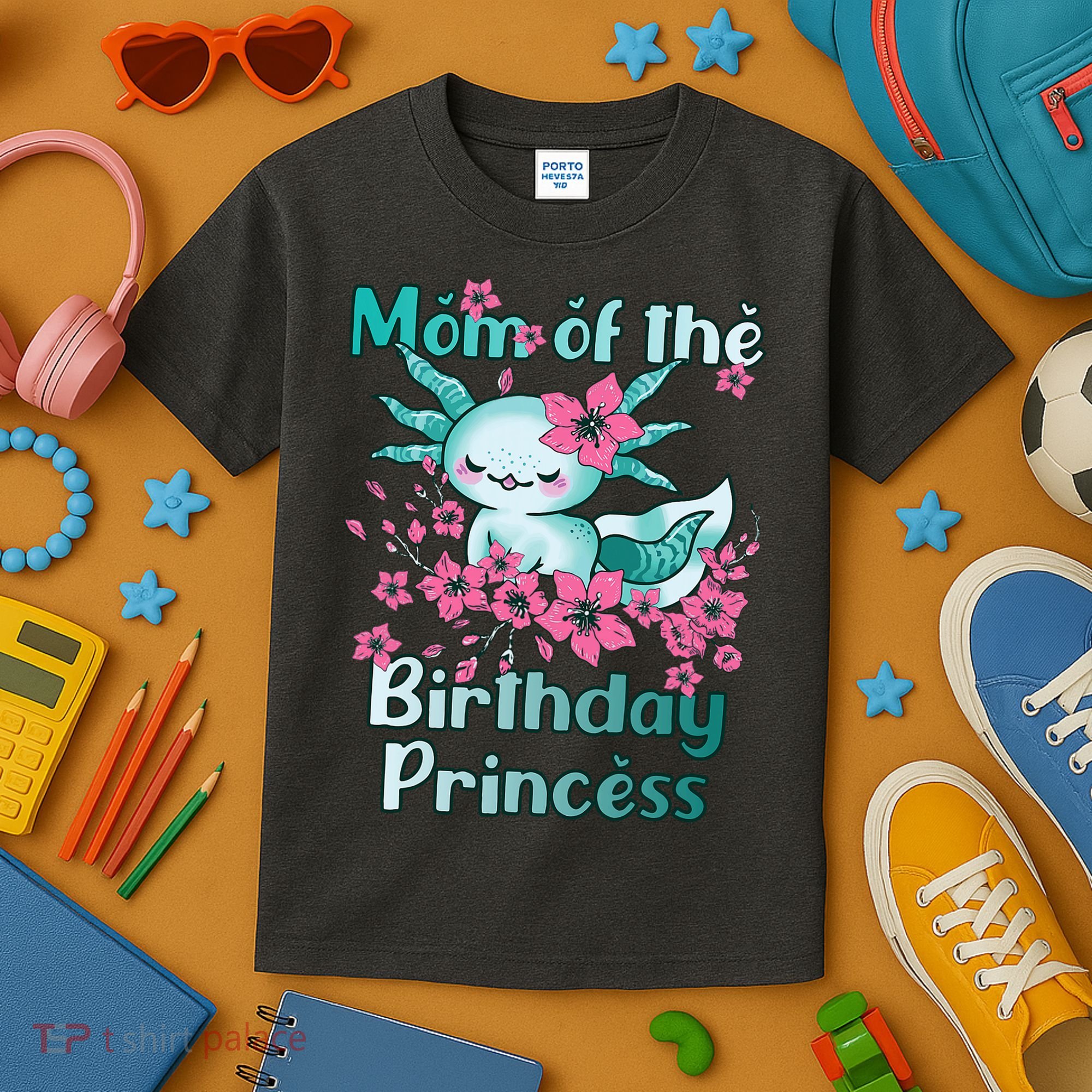 Mom Of The Birthday Princess And Axolotl Birthday Kids T-Shirt