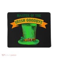 Master Of The Irish Goodbye St Patrick's Day Paddy's Party Mousepad thumb 0