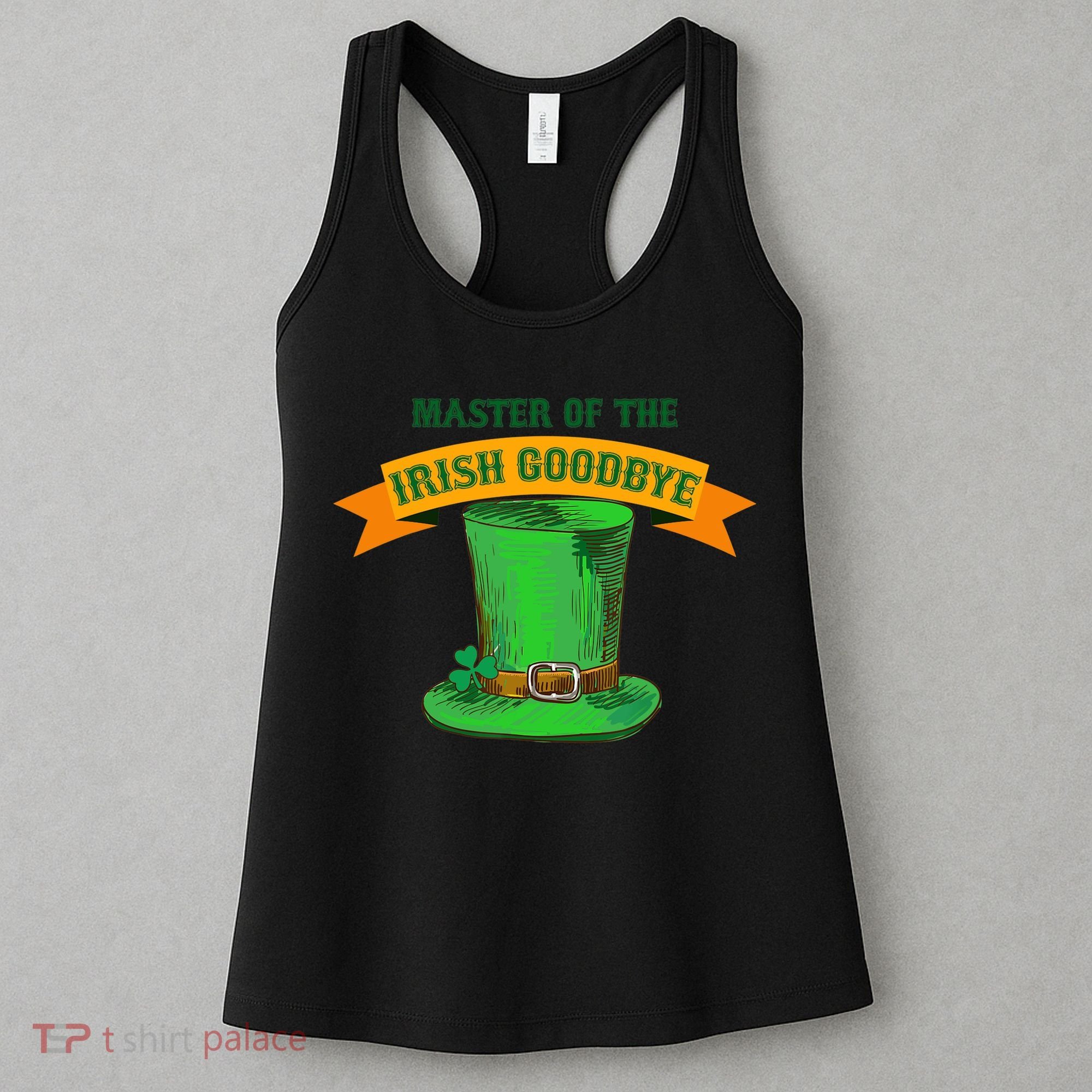 Master Of The Irish Goodbye St Patrick's Day Paddy's Party Women's Tank Top