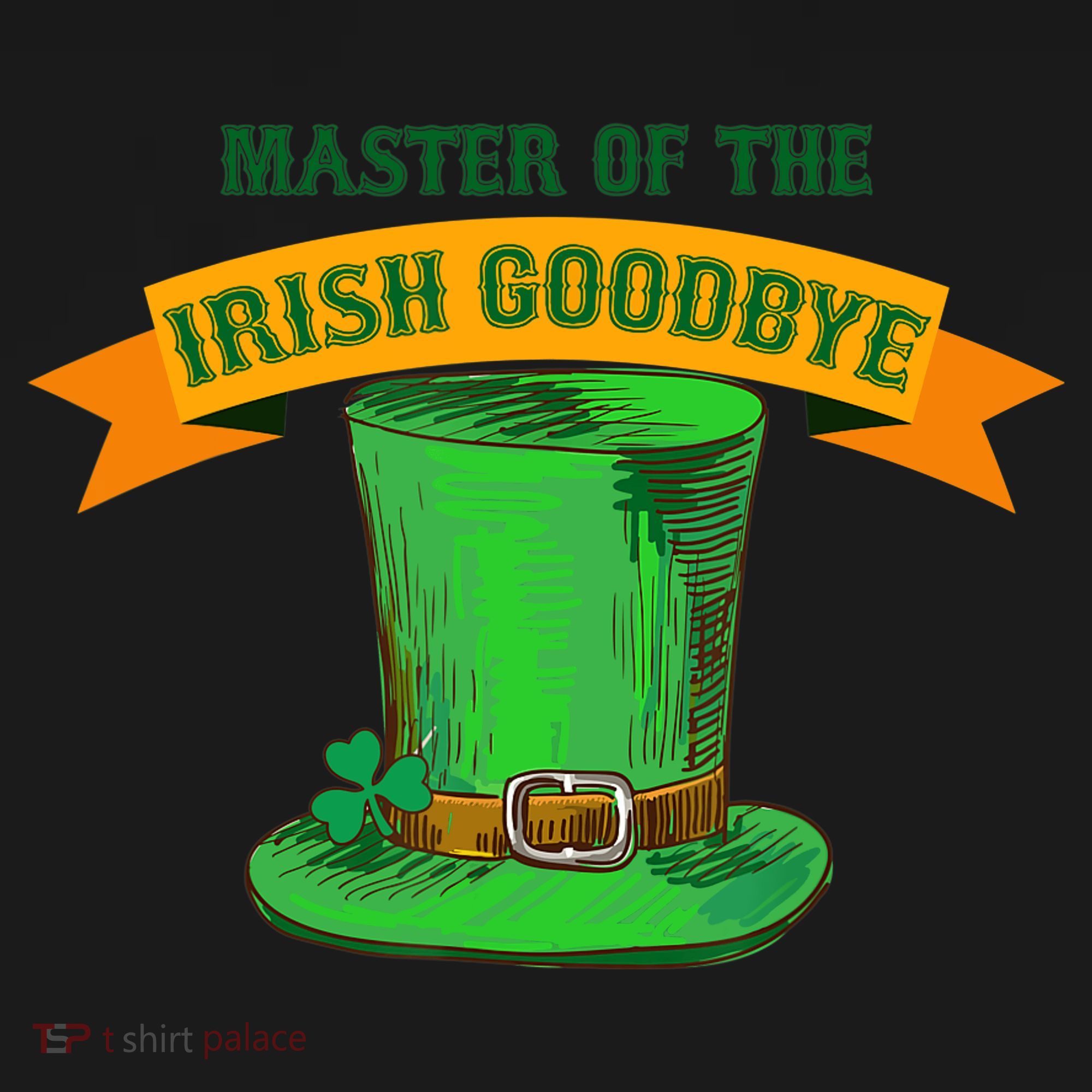Master Of The Irish Goodbye St Patrick's Day Paddy's Party Baby Bodysuit