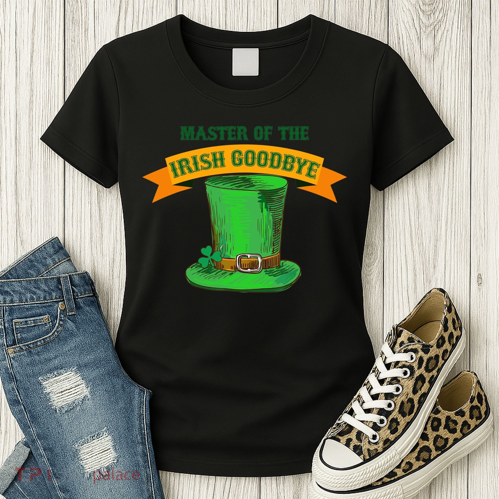 Master Of The Irish Goodbye St Patrick's Day Paddy's Party Women's T-Shirt