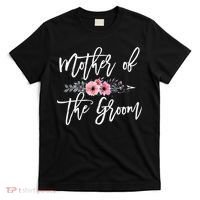 Mother of the Groom I Loved Him First Mother's Day Wedding T-Shirt thumb 0