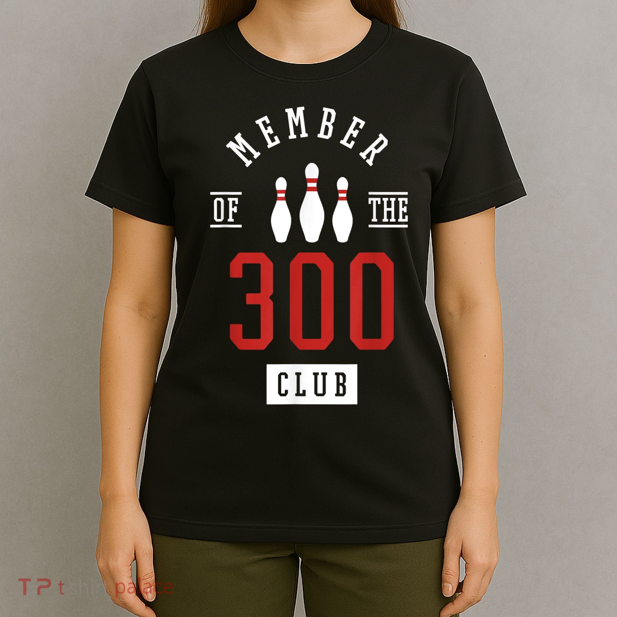 Member Of The 300 Club Bowling Ball Strike Pins T-Shirt