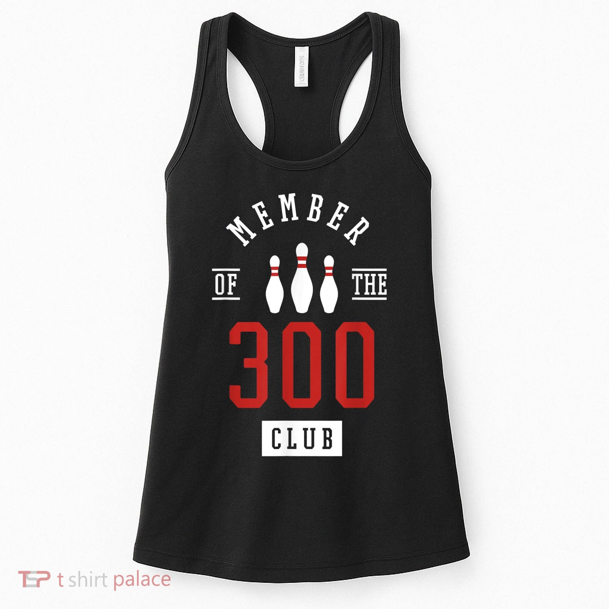 Member Of The 300 Club Bowling Ball Strike Pins Women's Tank Top