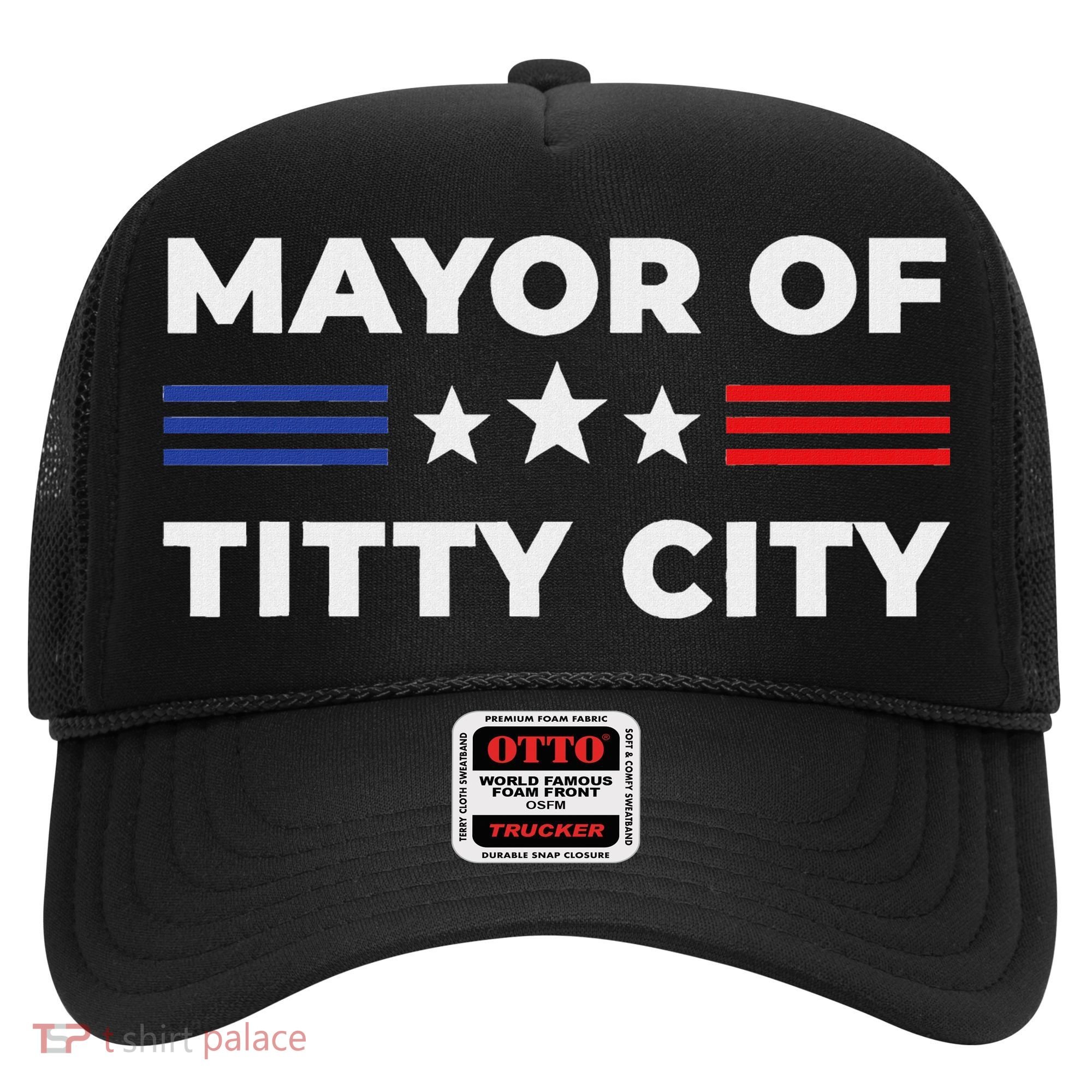Mayor Of Titty City Hat
