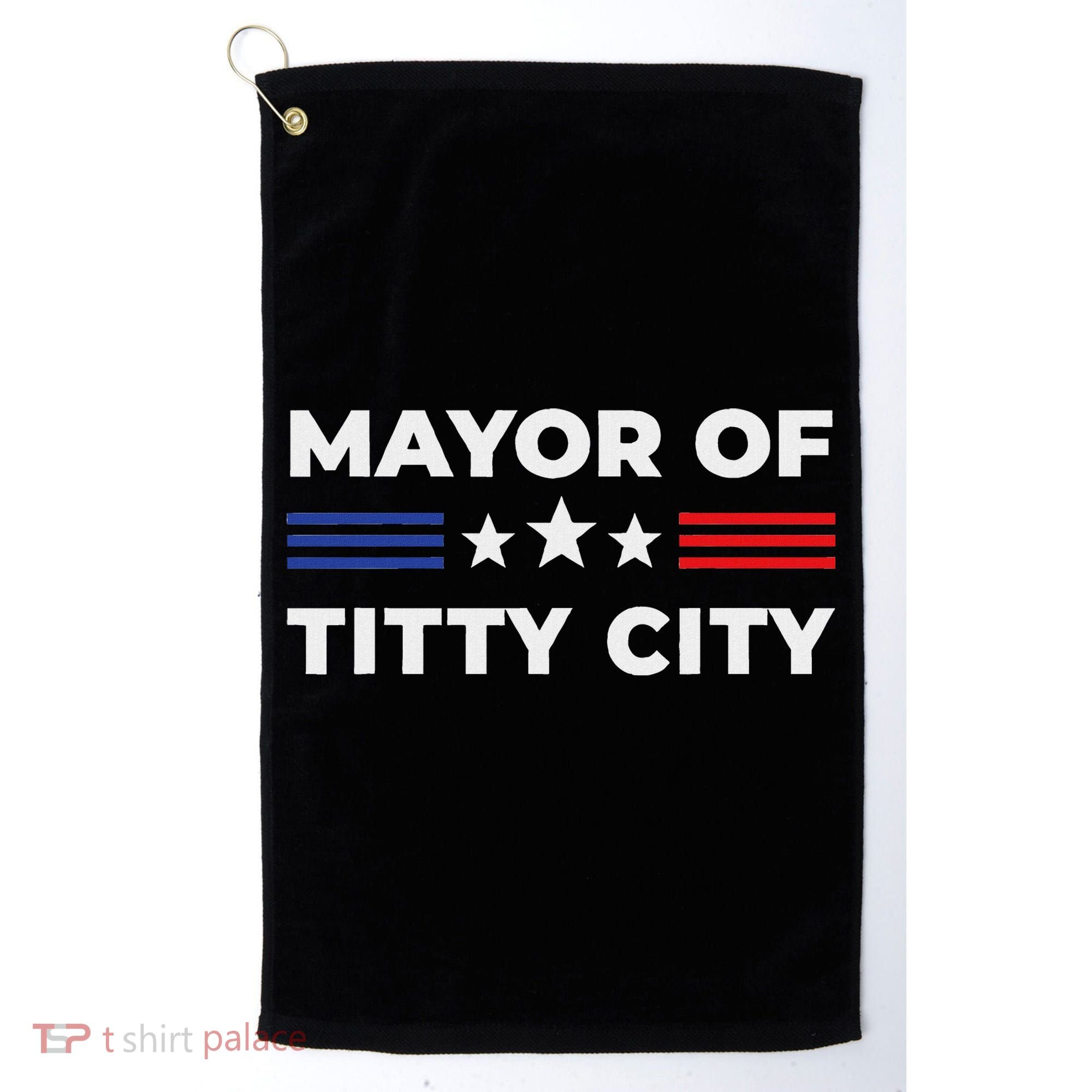 Mayor Of Titty City Golf Towel