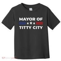 Mayor Of Titty City Toddler T-Shirt thumb 0