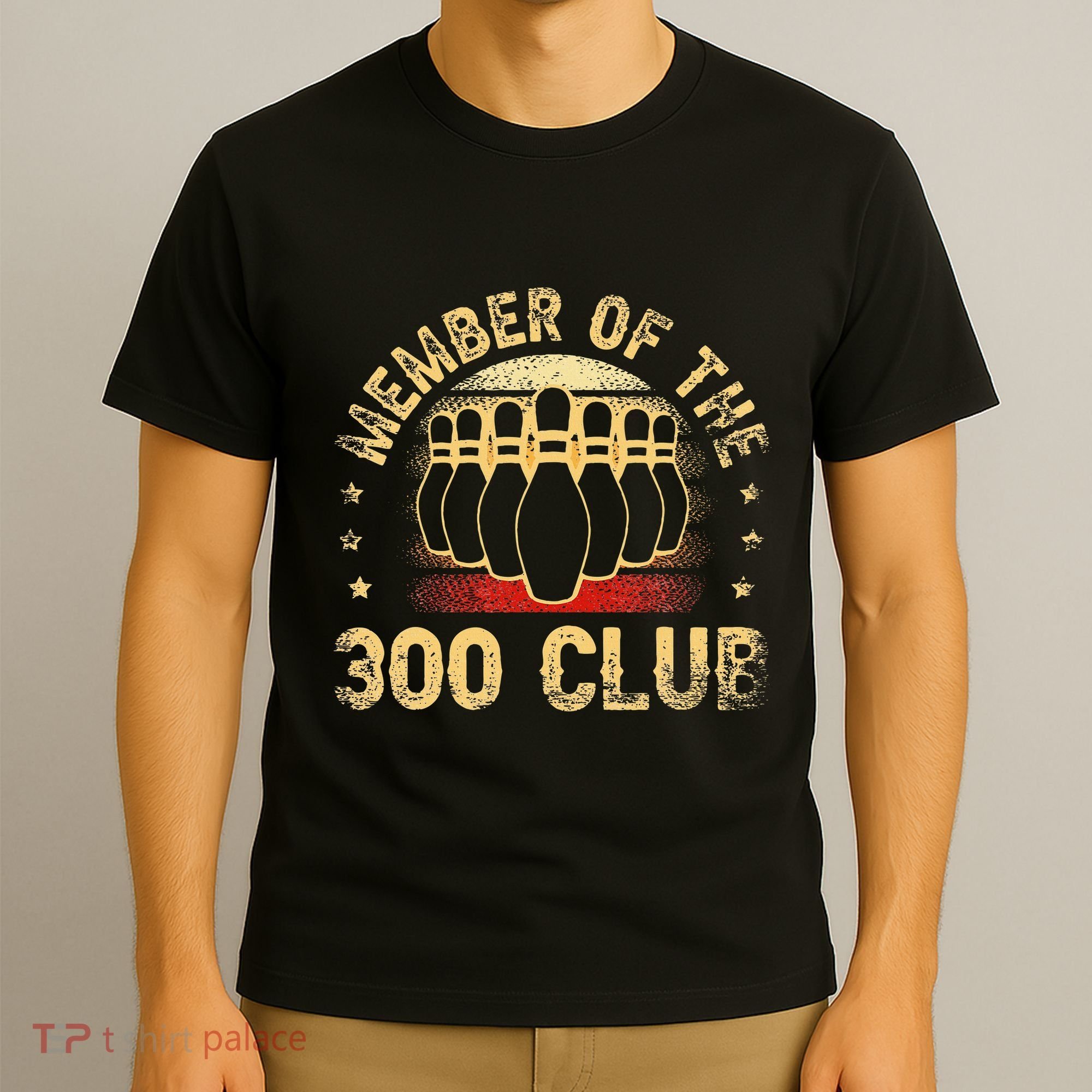 Member Of The 300 Club For A Bowler Bowling T-Shirt