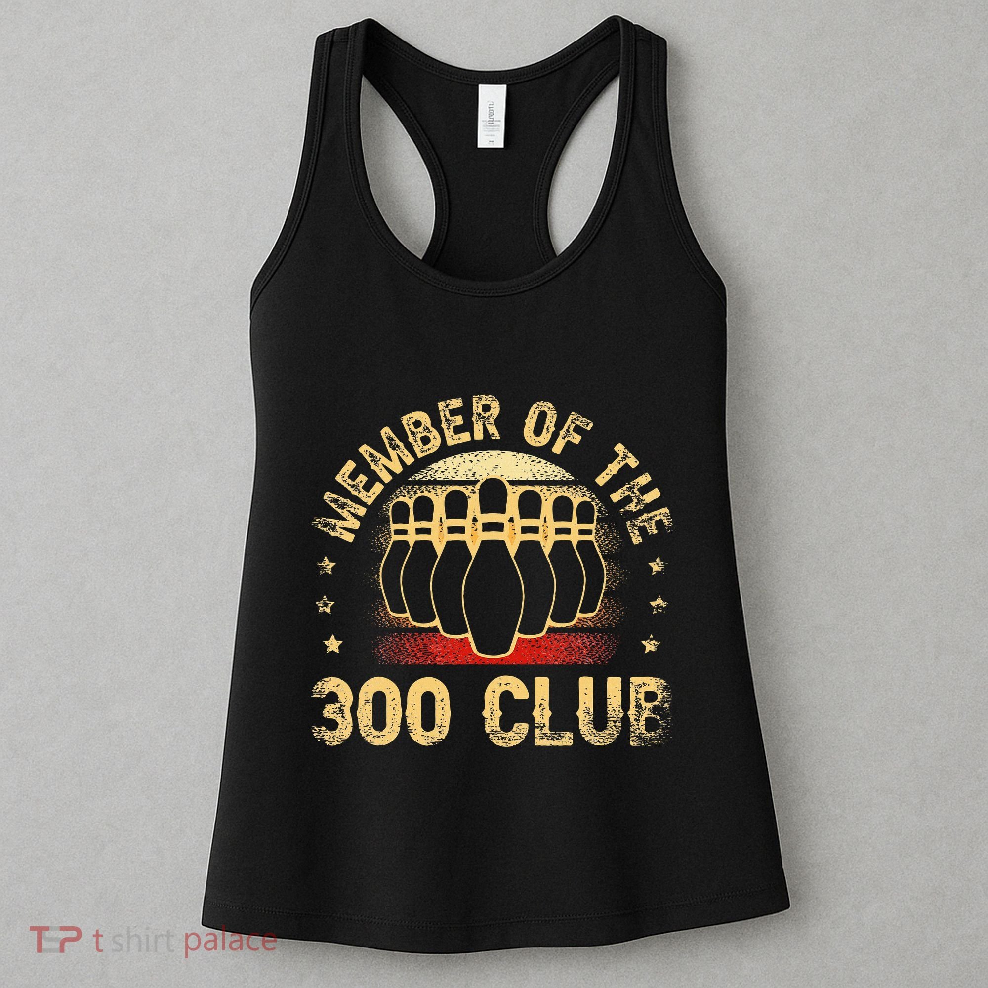 Member Of The 300 Club For A Bowler Bowling Women's Tank Top
