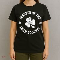 Master Of The Irish Goodbye St Patricks Day T-Shirt thumb 4