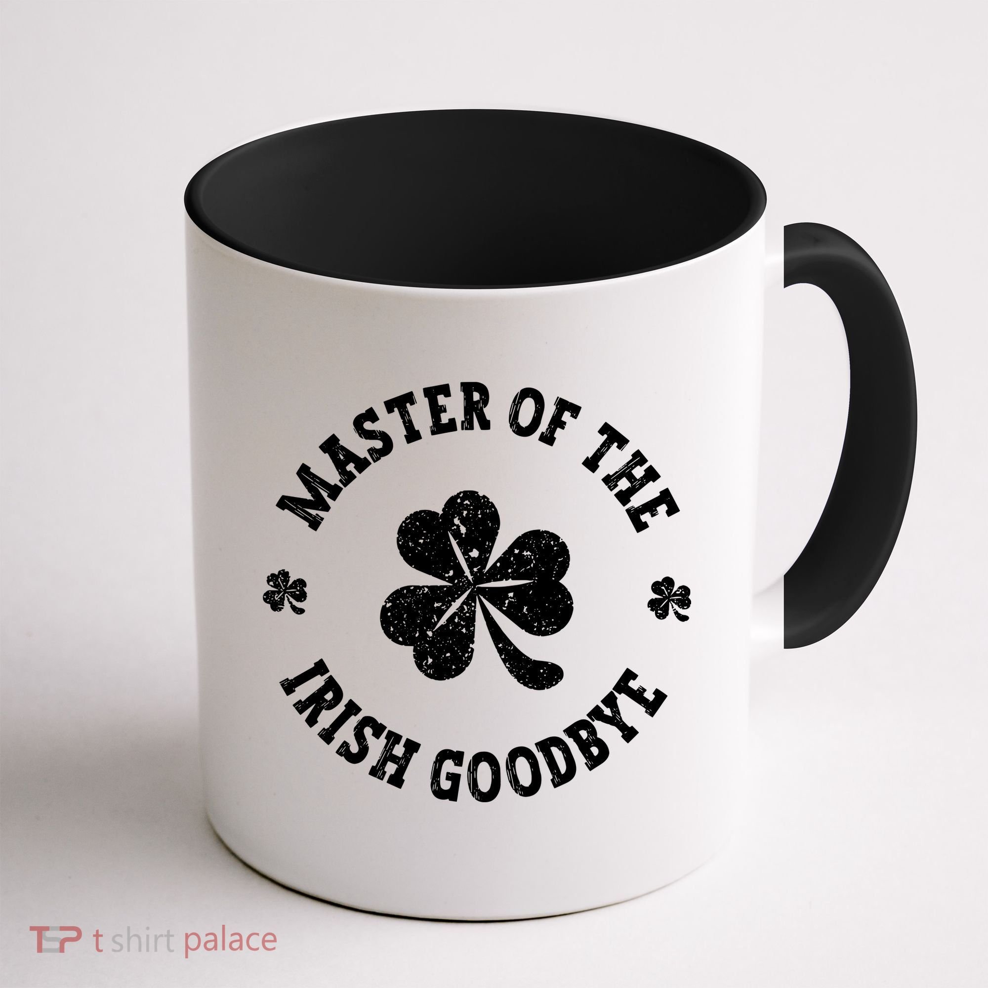 Master Of The Irish Goodbye St Patricks Day Coffee Mug
