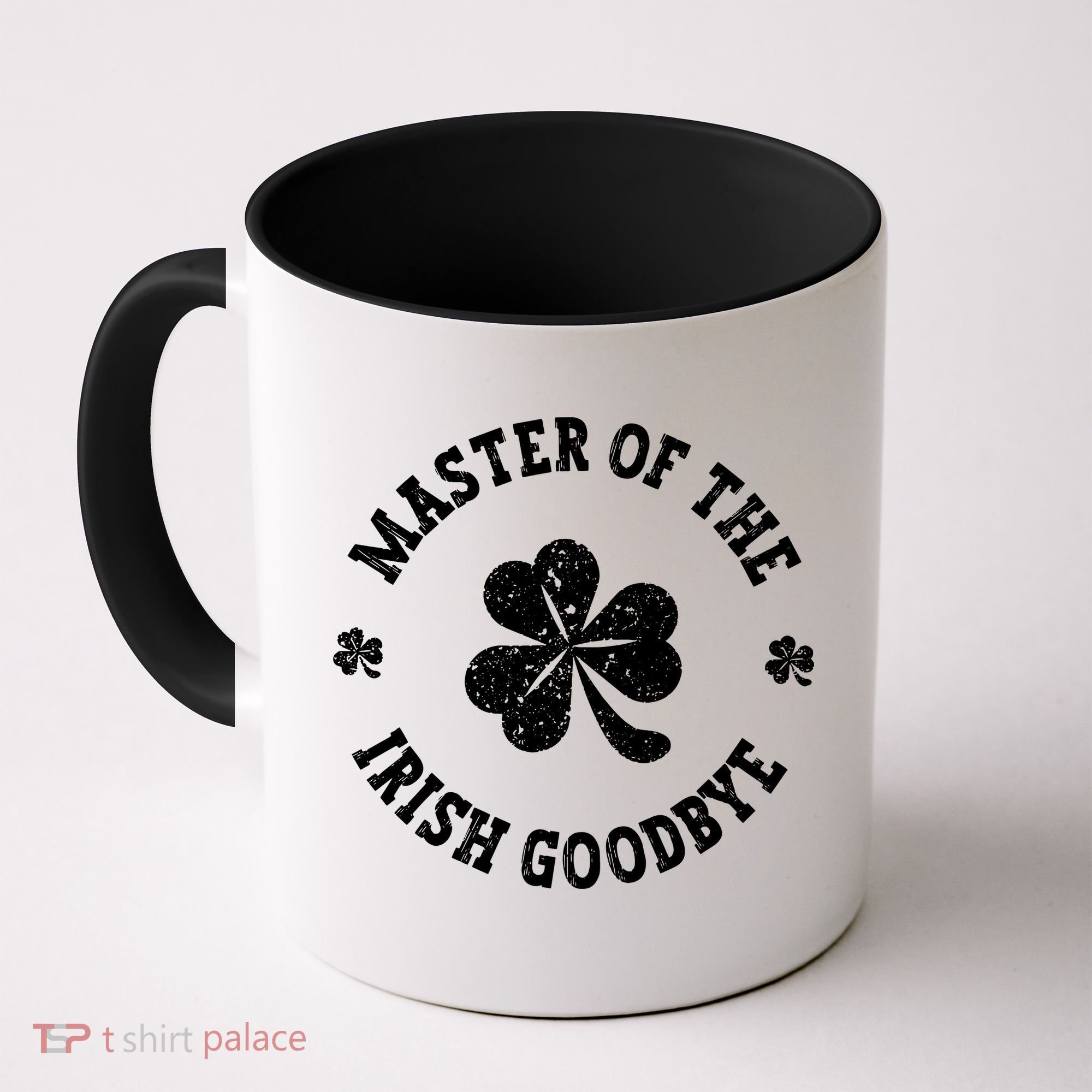 Master Of The Irish Goodbye St Patricks Day Coffee Mug