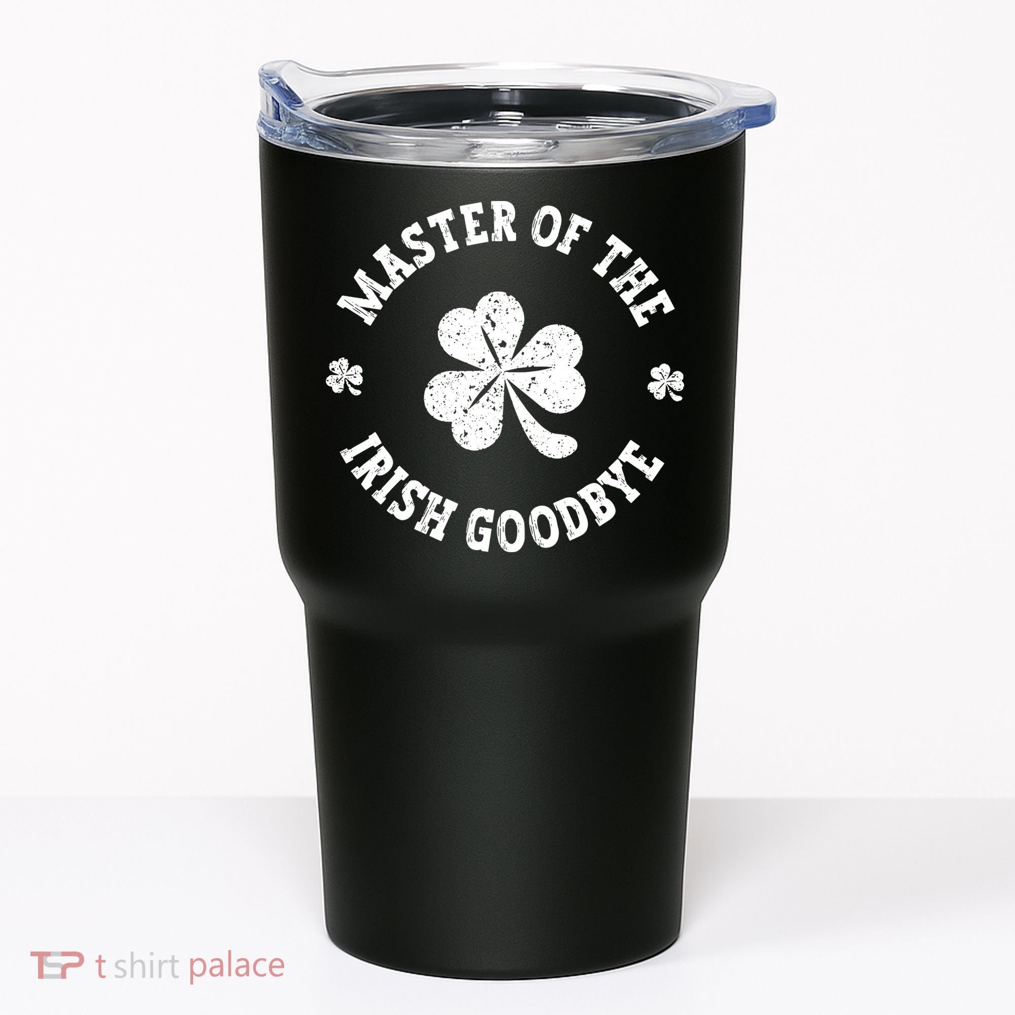 Master Of The Irish Goodbye St Patricks Day Tumbler