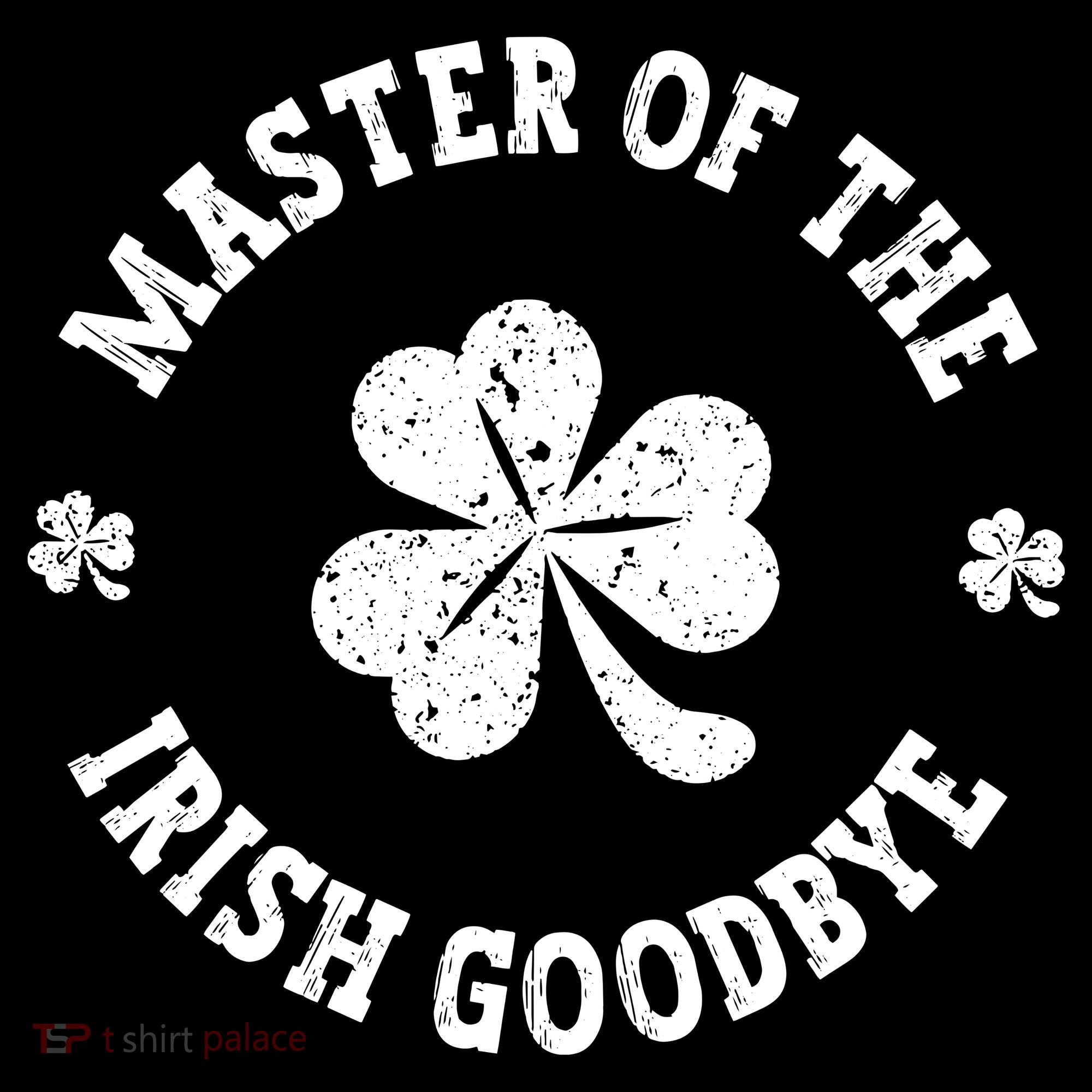 Master Of The Irish Goodbye St Patricks Day Mousepad