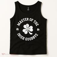 Master Of The Irish Goodbye St Patricks Day Tank Top thumb 2
