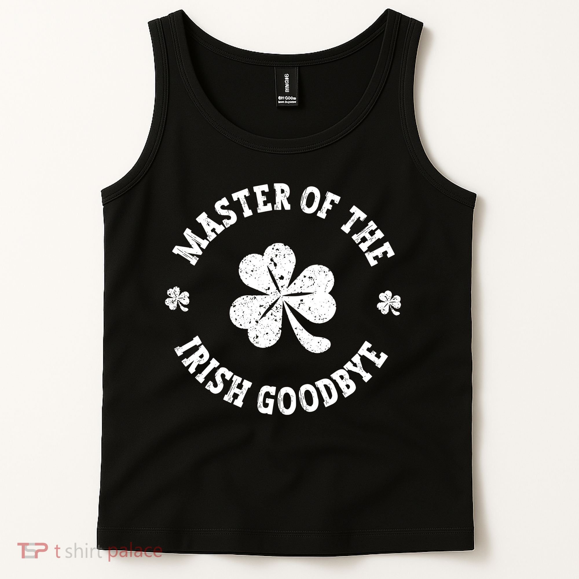 Master Of The Irish Goodbye St Patricks Day Tank Top