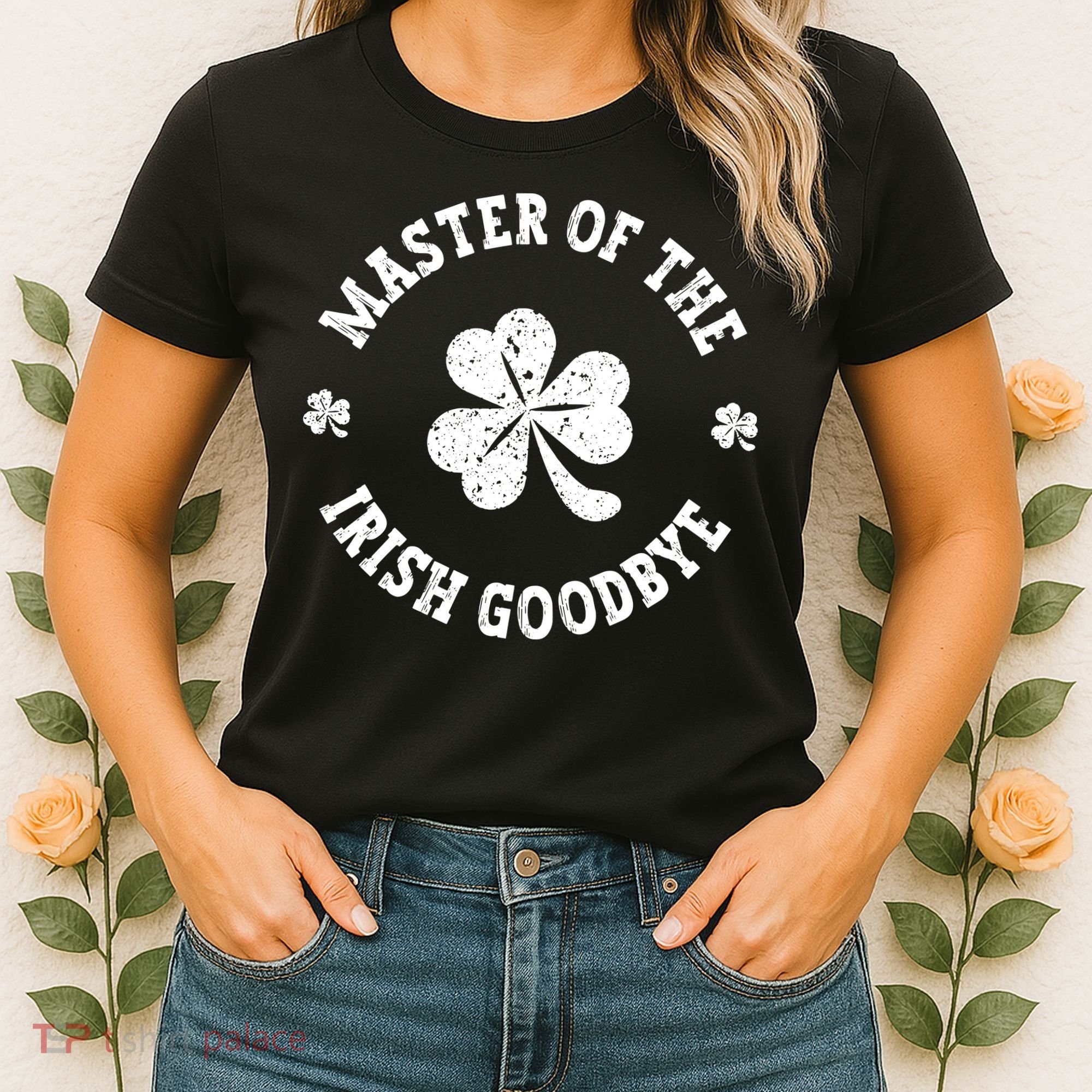 Master Of The Irish Goodbye St Patricks Day Women's T-Shirt