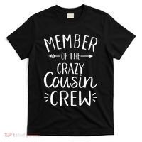 Member of the crazy cousin crew T-Shirt thumb 0
