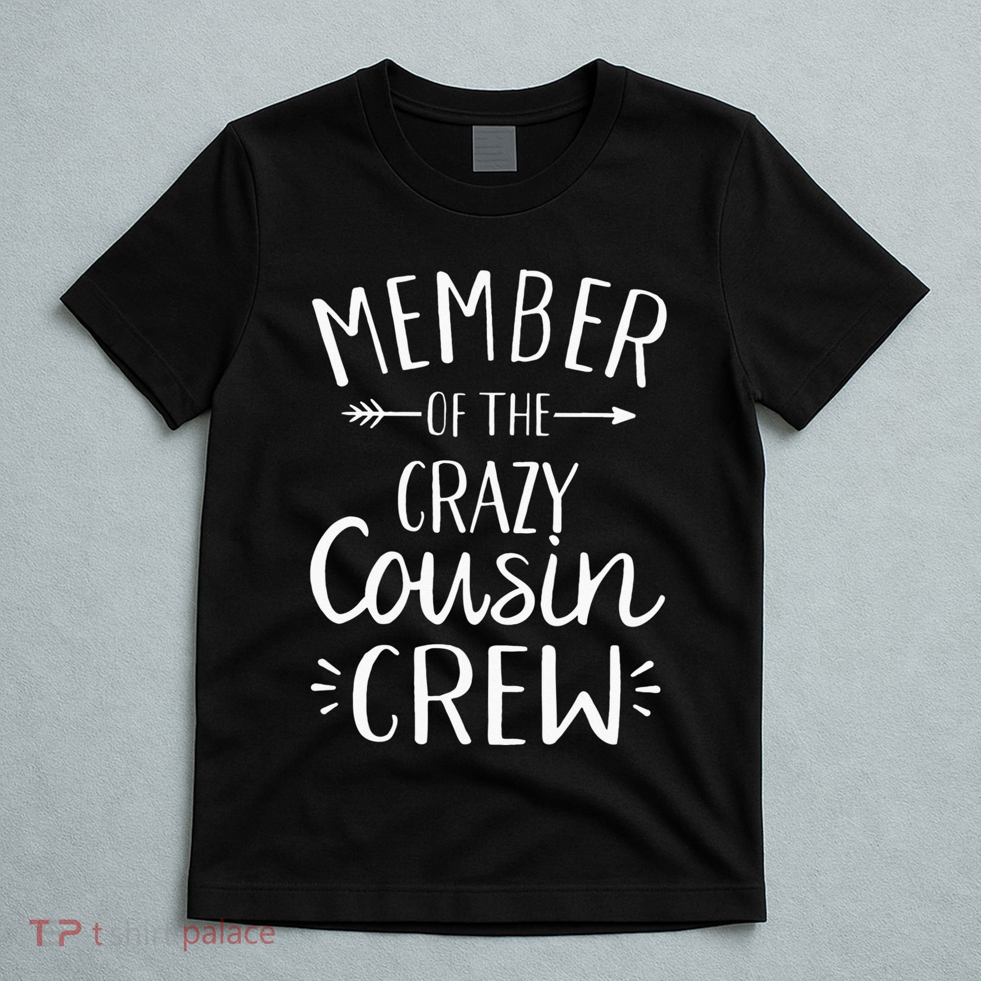 Member of the crazy cousin crew T-Shirt