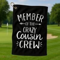 Member of the crazy cousin crew Golf Towel thumb 1