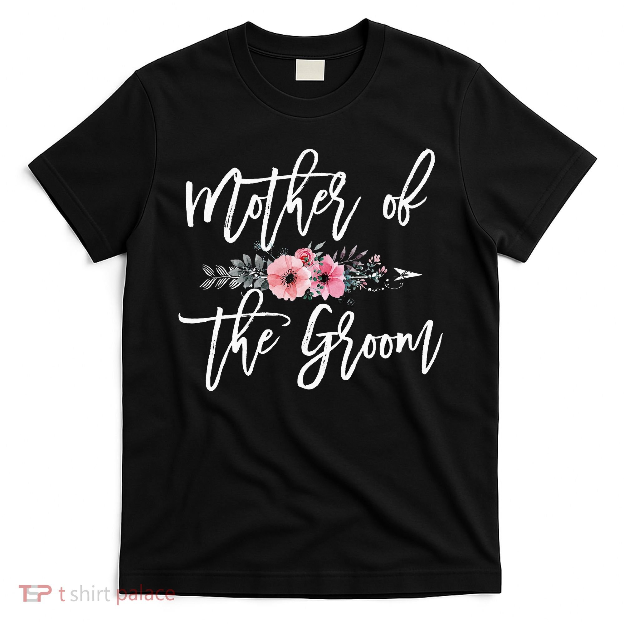 Mother of the Groom I Loved Him First Mother's Day Wedding T-Shirt