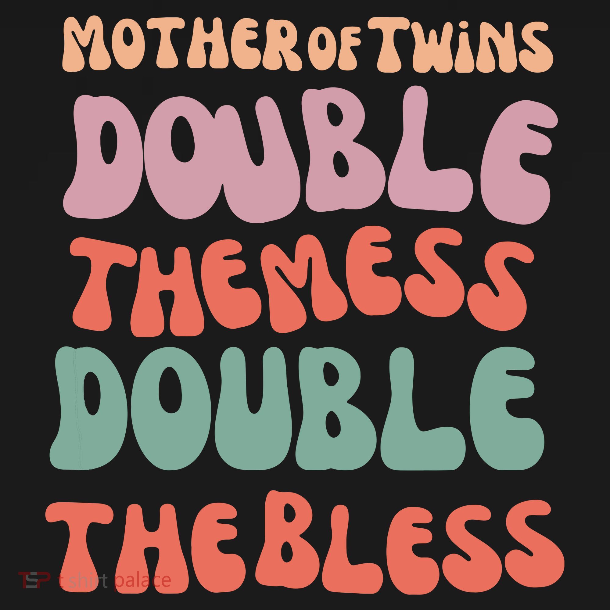 Mother Of Twins Double The Mess Double The Bless Funny Mousepad