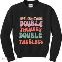 Mother Of Twins Double The Mess Double The Bless Funny Kids Sweatshirt thumb 0