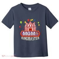 Mom Of The Birthday Ringmaster Circus Party Bday Toddler T-Shirt thumb 0