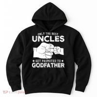 Mens Only The Best Uncles Get Promoted To Godfather Hoodie thumb 0