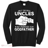 Mens Only The Best Uncles Get Promoted To Godfather Sweatshirt thumb 0