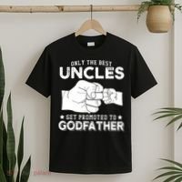 Mens Only The Best Uncles Get Promoted To Godfather T-Shirt thumb 2