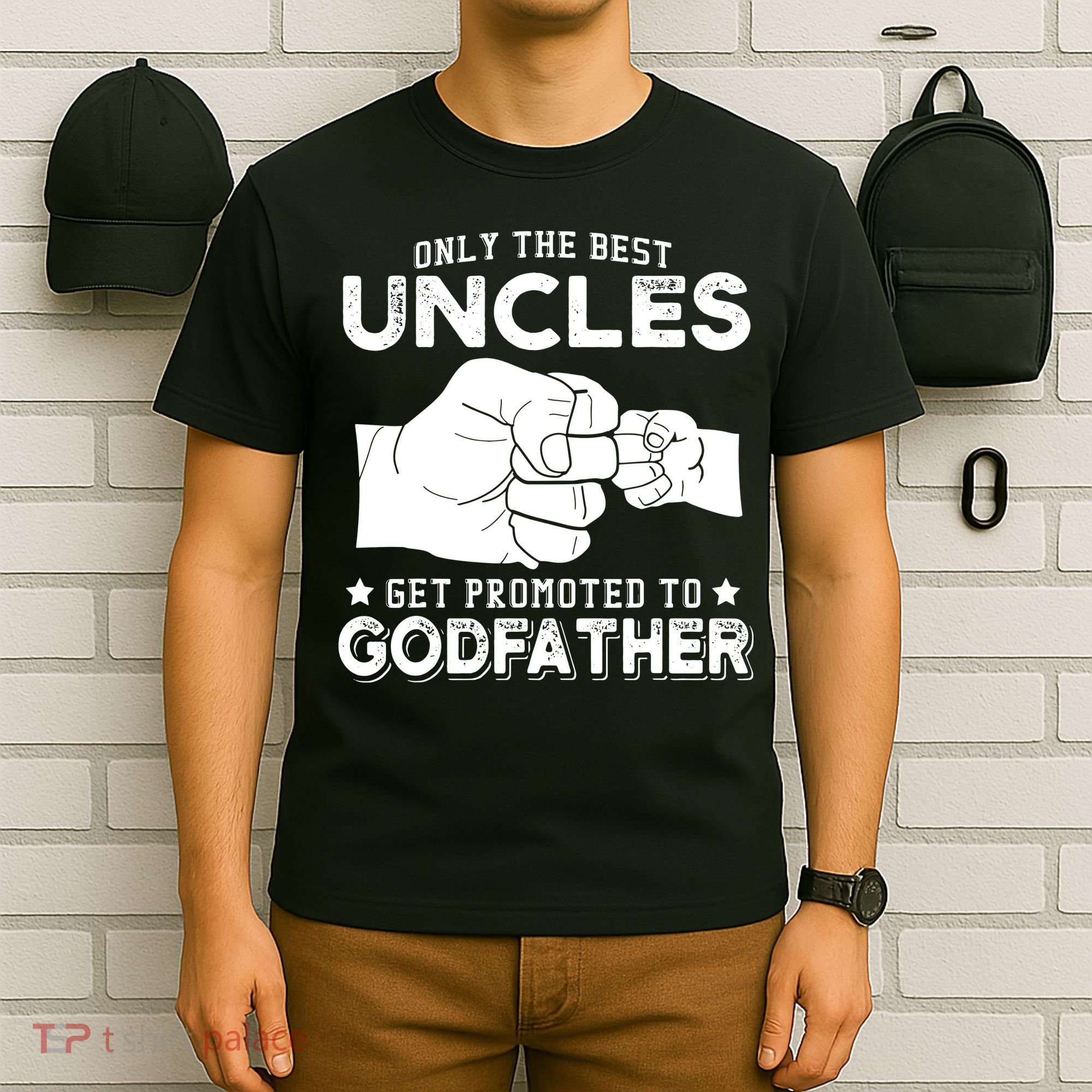 Mens Only The Best Uncles Get Promoted To Godfather T-Shirt