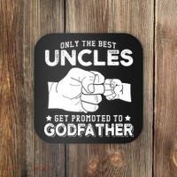 Mens Only The Best Uncles Get Promoted To Godfather Coaster thumb 0