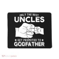 Mens Only The Best Uncles Get Promoted To Godfather Mousepad thumb 0