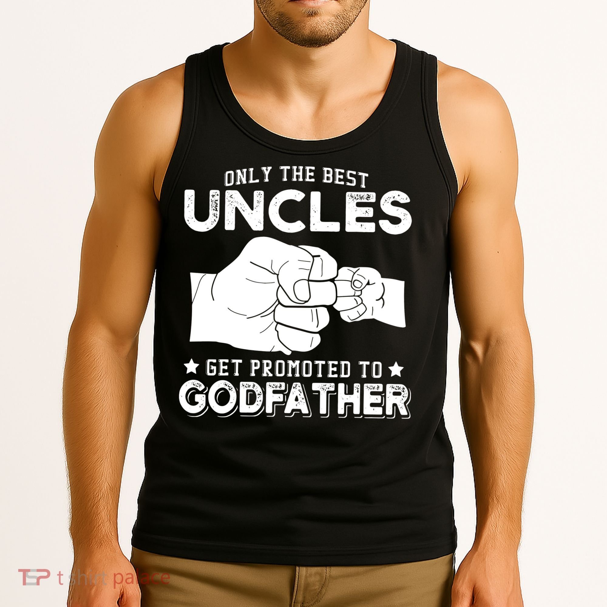 Mens Only The Best Uncles Get Promoted To Godfather Tank Top