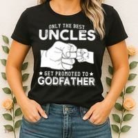 Mens Only The Best Uncles Get Promoted To Godfather Women's T-Shirt thumb 2