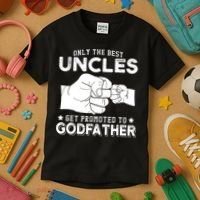 Mens Only The Best Uncles Get Promoted To Godfather Kids T-Shirt thumb 3