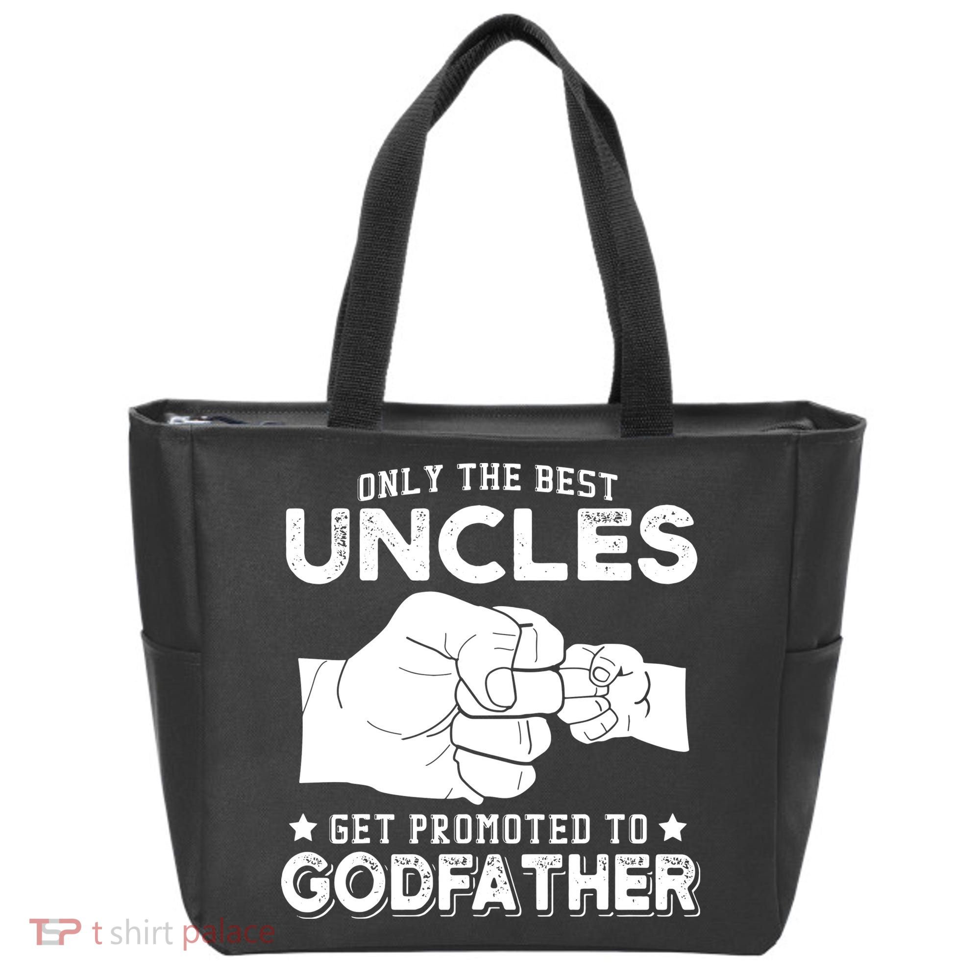 Mens Only The Best Uncles Get Promoted To Godfather Tote Bag