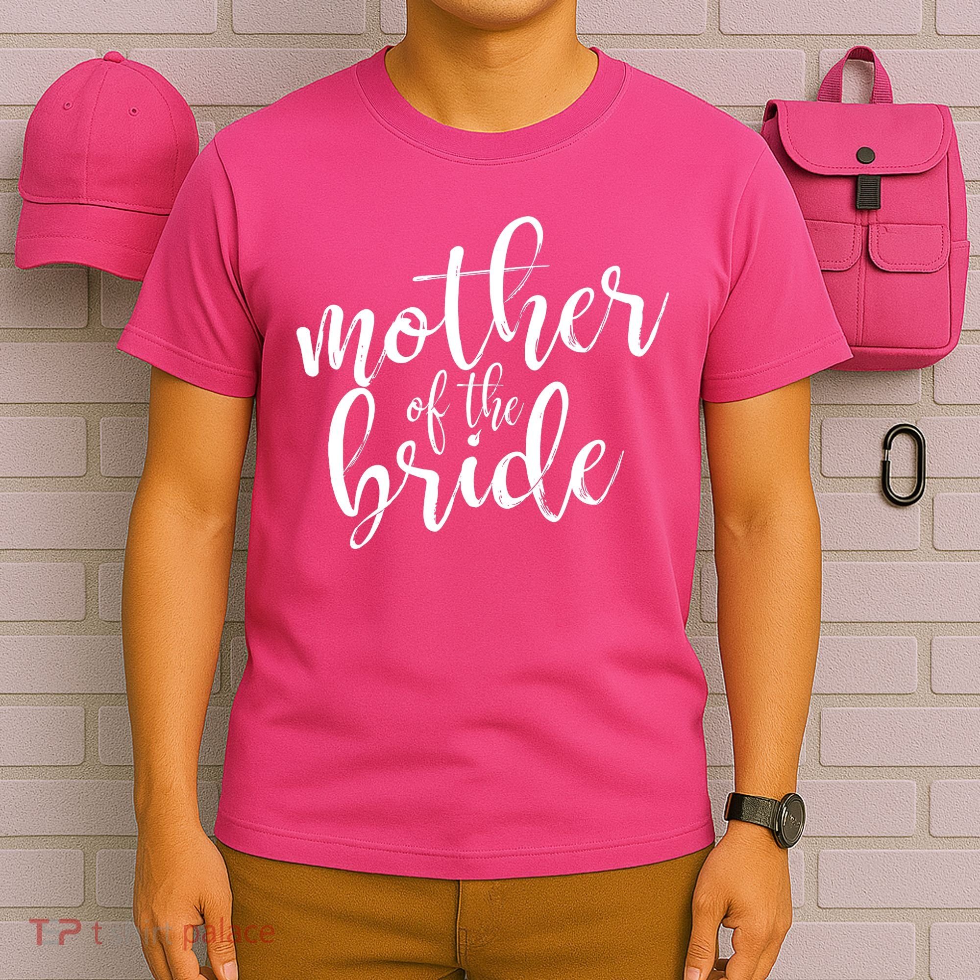 Mother Of The Bride Matching Wedding Party T-Shirt