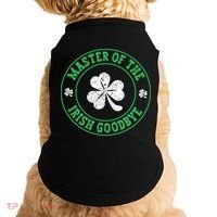 Master Of The Irish Goodbye St PatrickS Day Doggie Tank thumb 0