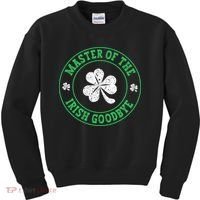 Master Of The Irish Goodbye St PatrickS Day Kids Sweatshirt thumb 0