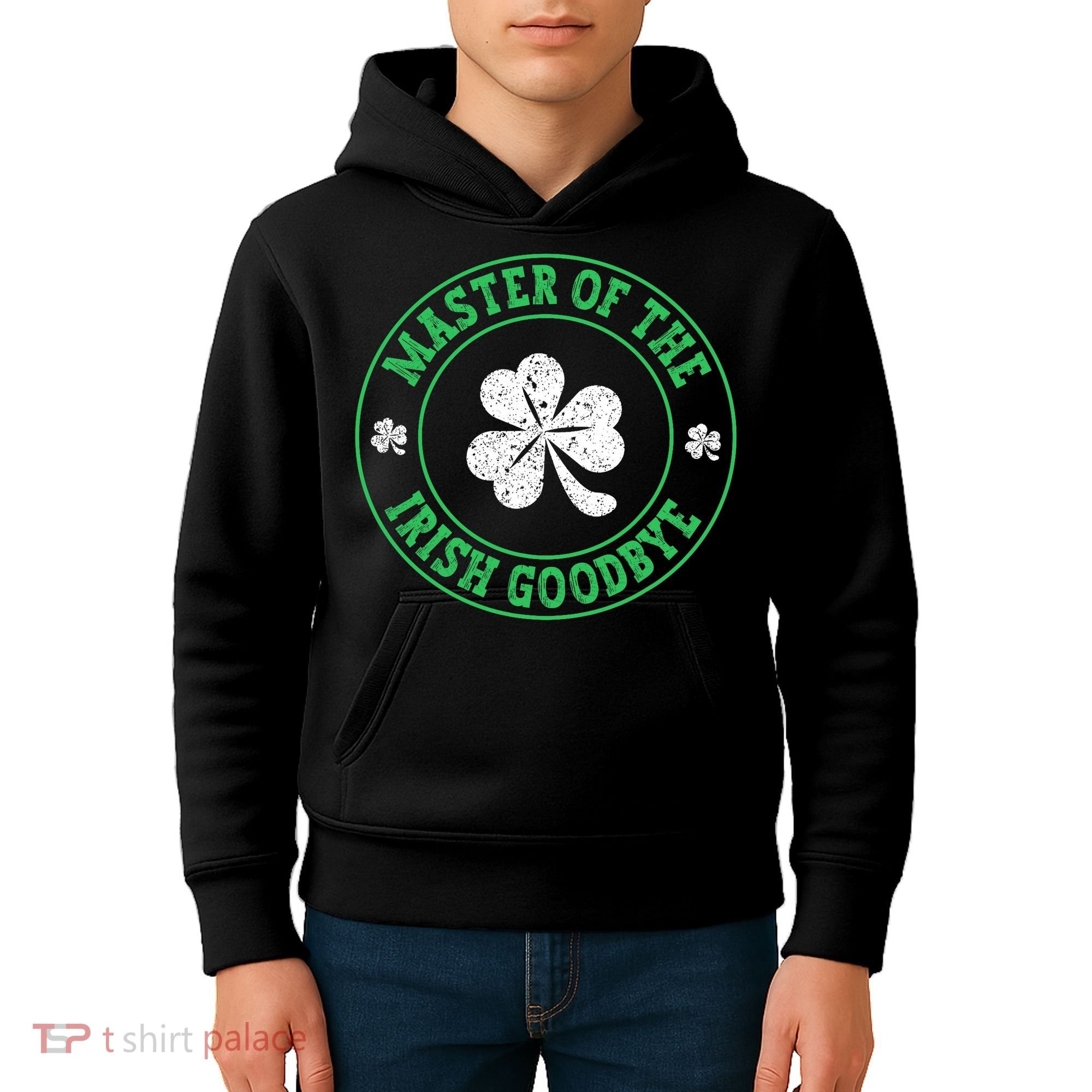 Master Of The Irish Goodbye St PatrickS Day Kids Hoodie