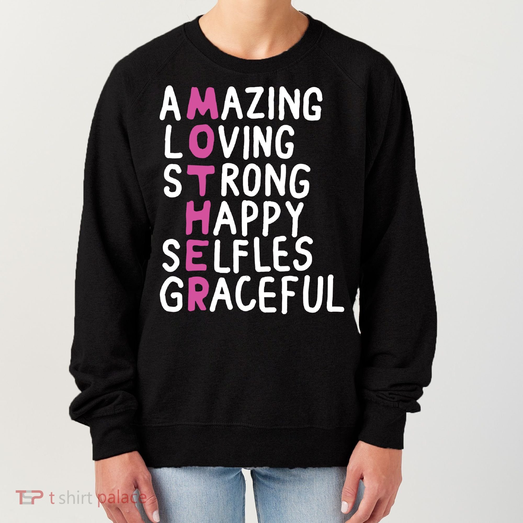 Mother Amazing Loving Strong Women's Sweatshirt