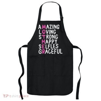 Mother Amazing Loving Strong Apron