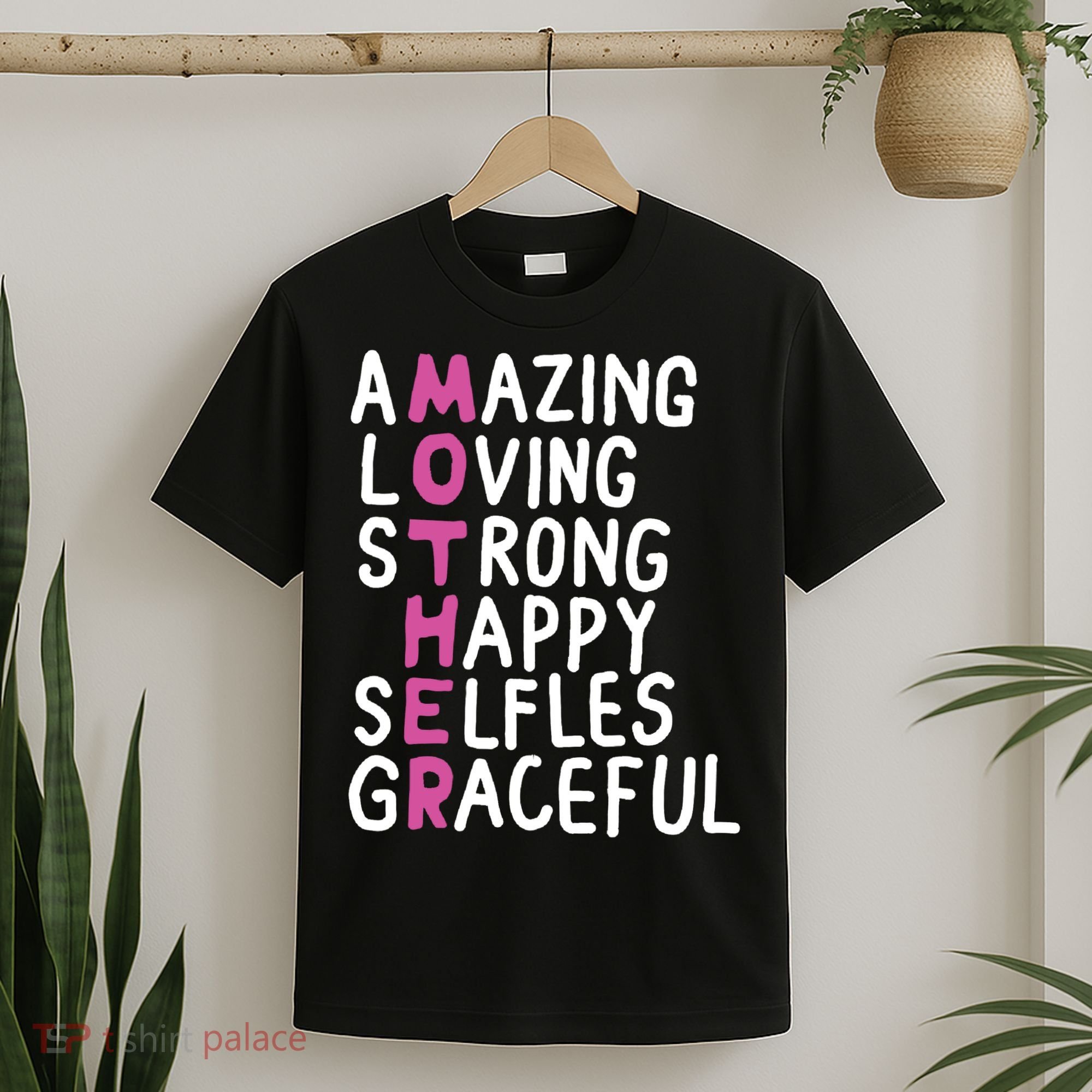 Mother Amazing Loving Strong T-Shirt