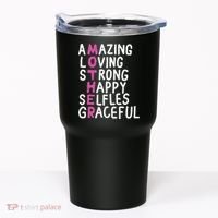 Mother Amazing Loving Strong Tumbler thumb 0