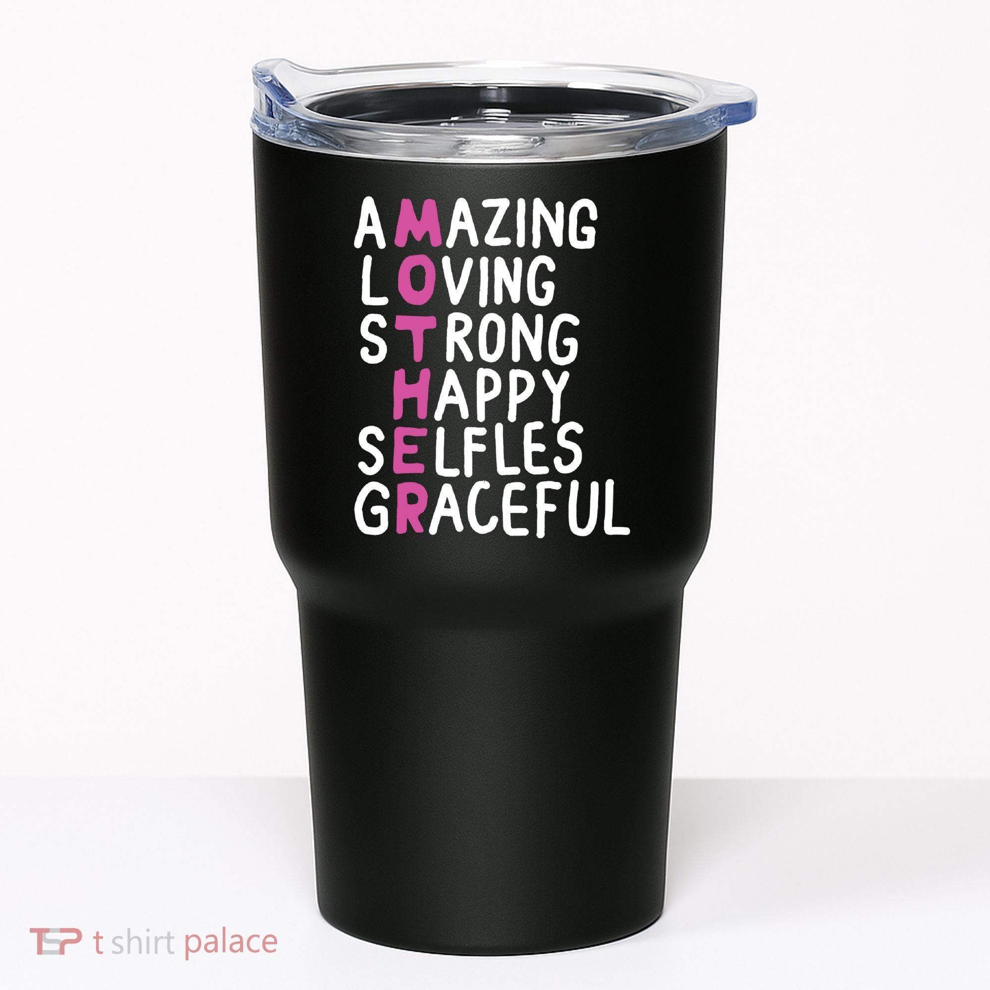 Mother Amazing Loving Strong Tumbler